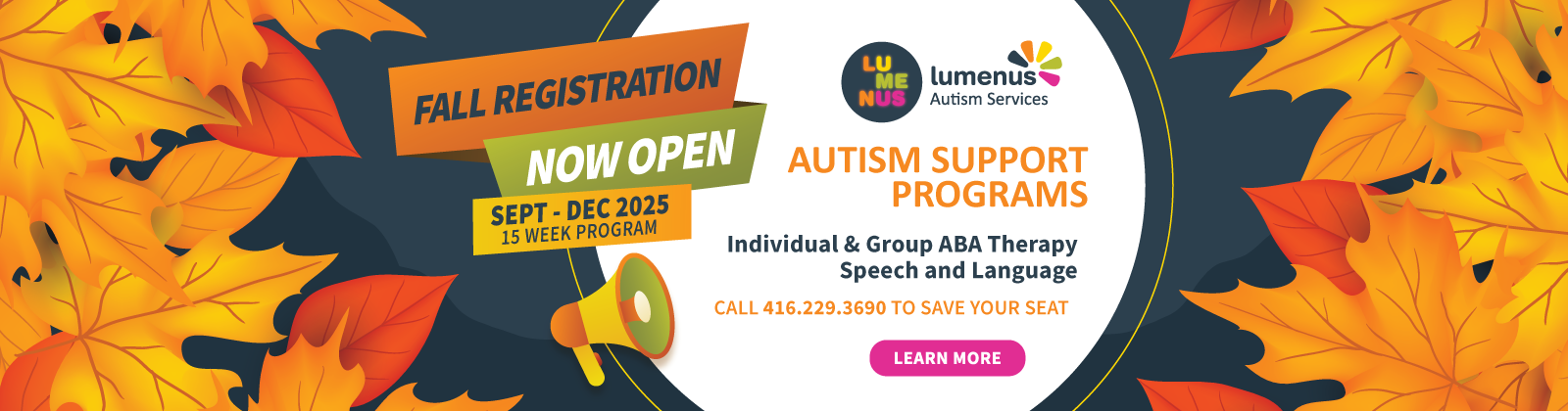 Autism Support Programs, Individual & Group ABA Therapy  Speech and Language, Fall registration now open Sept - Dec 2025, 15 week program, Call 416.229.3690 to save your seat 