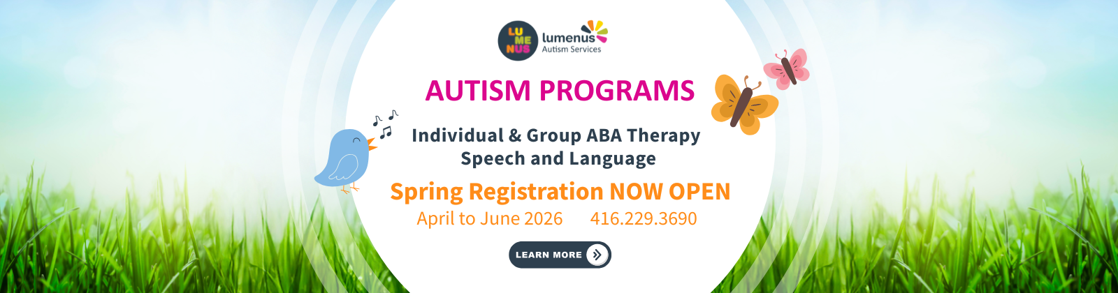 Autism Programs, Individual & Group ABA Therapy  Speech and Language, Spring registration now open Apr-Jun 2026, Call 416.229.3690 